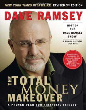 The Total Money Makeover by Dave Ramsey