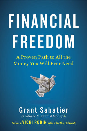 Financial Freedom by Grant Sabatier