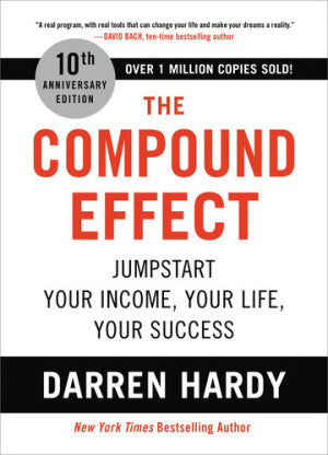 The Compound Effect by Darren Hardy